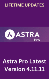 Astra Pro Latest Version 4.11.11