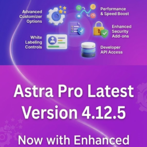 Astra Pro Latest Version 4.12.5