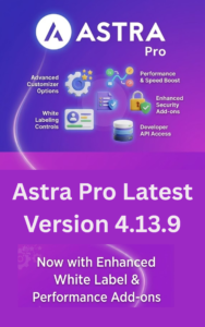 Astra Pro Latest Version 4.13.9