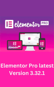 Elementor Pro latest Version 3.32.1